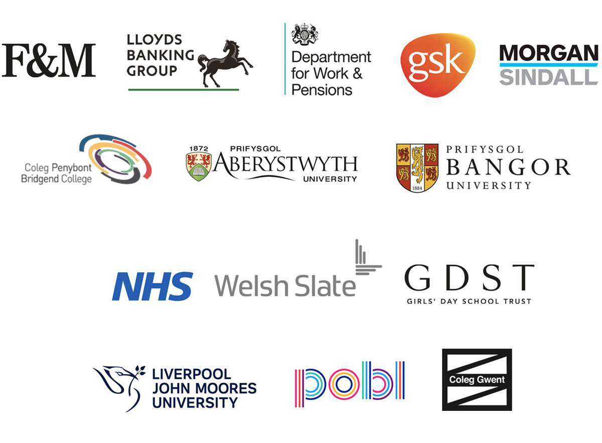 Fortnum & Mason, Lloyds Banking Group, Department for Work & Pensions, GSK, Morgan Sindall, NHS, Welsh Slate, Girls&rsquo; Day School Trust, Bridgend College, Aberystwyth University, Bangor University, Liverpool John Moores University, POBL, Coleg Gwent